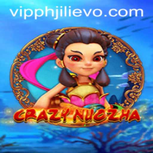 Unveiling CrazyNuoZha: A Thrilling Journey into the World of JILIEVO